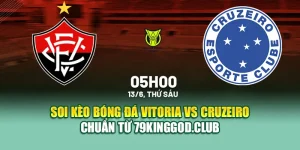 Soi Kèo Bóng Đá Vitoria Vs Cruzeiro Chuẩn Từ sp8.ink