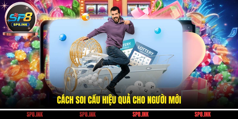 Cách soi cầu hiệu quả cho người mới