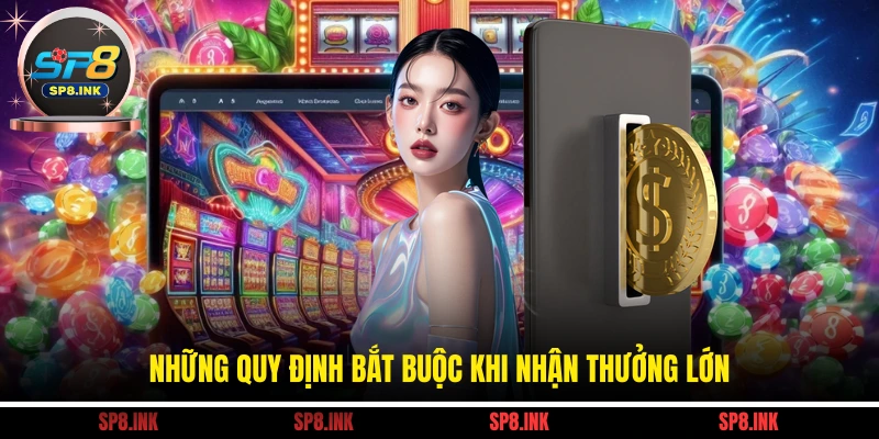 Những quy định bắt buộc khi nhận thưởng lớn