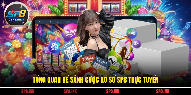 Tổng quan về sảnh cược xổ số SP8 trực tuyến