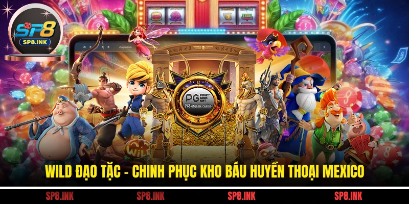 Wild Đạo Tặc - Chinh Phục Kho Báu Huyền Thoại Mexico